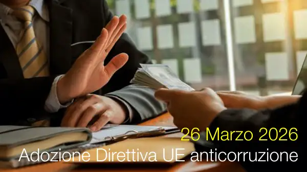 Adozione Direttiva UE anticorruzione